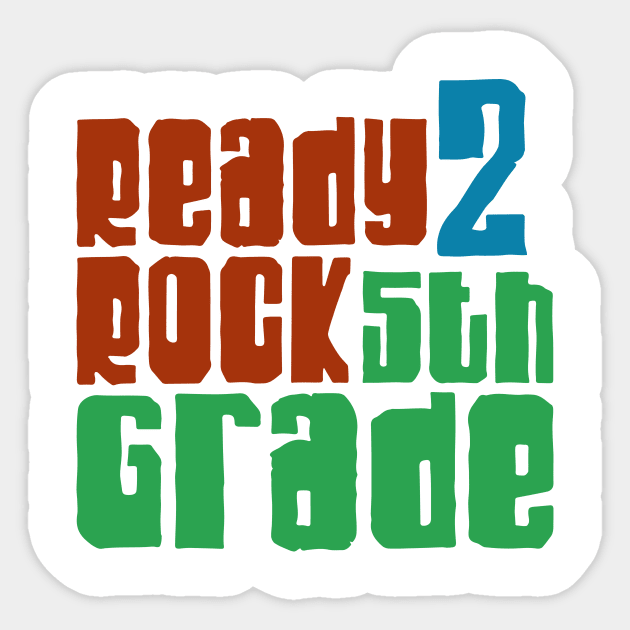 Ready to rock 5th grade Sticker by Ombre Dreams